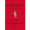 Stephen Greenblatt - Tyrant Stephen Greenblatt - Tyrant