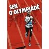 Sen o olympiádě - Reinhard Kleist Sen o olympiádě - Reinhard Kleist