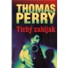Tichý zabijak - Thomas Perry Tichý zabijak - Thomas Perry