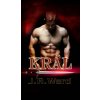 Král (Bratrstvo černé dýky 12) - J. R. Ward Král (Bratrstvo černé dýky 12) - J. R. Ward