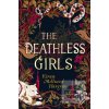 The Deathless Girls The Deathless Girls