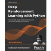 Deep Reinforcement Learning with Python (Sudharsan Ravichandiran)(Brožovaná) Deep Reinforcement Learning with Python (Sudharsan Ravichandiran)(Brožovaná)