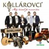 Kollárovci: Môj život je muzika - CD Kollárovci: Môj život je muzika - CD
