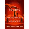 The Society of Unknowable Objects The Society of Unknowable Objects