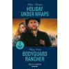 Holiday Under Wraps / Bodyguard Rancher (Katie Mettner)(Brožovaná) Holiday Under Wraps / Bodyguard Rancher (Katie Mettner)(Brožovaná)