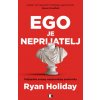 Ego je neprijatelj (Ryan Holiday)(Brožovaná) Ego je neprijatelj (Ryan Holiday)(Brožovaná)