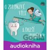 O zoubkové víle a další pohádky - Supraphon O zoubkové víle a další pohádky - Supraphon