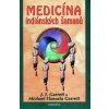 Medicína indiánských šamanů - J. T. Garrett, Michael Tlanusta Garrett