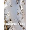 Chasing Epic