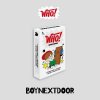 BOYNEXTDOOR: Who! - Weverse Album BOYNEXTDOOR: Who! - Weverse Album
