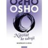 Návrat ke zdroji - Osho Návrat ke zdroji - Osho