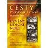 Cesty za oponu času 2 Ozvěny lidické noci - Motl Stanislav Cesty za oponu času 2 Ozvěny lidické noci - Motl Stanislav