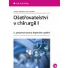 Ošetřovatelství v chirurgii I (kolektív, Lenka Slezáková) Ošetřovatelství v chirurgii I (kolektív, Lenka Slezáková)
