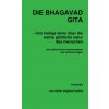 BHAGAVAD GITA - ihre heilige lehre uber die wahre goettliche natur des menschen (Brožovaná) BHAGAVAD GITA - ihre heilige lehre uber die wahre goettliche natur des menschen (Brožovaná)