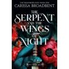 The Serpent and the Wings of Night - Carissa Broadbent The Serpent and the Wings of Night - Carissa Broadbent