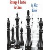Strategy & Tactics in Chess Strategy & Tactics in Chess