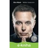 E-kniha Elon Musk (slovenský jazyk) - Walter Isaacson E-kniha Elon Musk (slovenský jazyk) - Walter Isaacson
