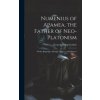 Numenius of Apamea, the Father of Neo-Platonism; Works, Biography, Message, Sources, and Influence (Kenneth Sylvan Guthrie)(Pevná) Numenius of Apamea, the Father of Neo-Platonism; Works, Biography, Message, Sources, and Influence (Kenneth Sylvan Guthrie)(Pevná)
