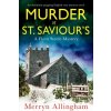 Murder at St Saviour's (Merryn Allingham)(Brožovaná) Murder at St Saviour's (Merryn Allingham)(Brožovaná)