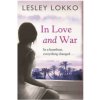 In Love and War (Lesley Lokko)(Brožovaná) In Love and War (Lesley Lokko)(Brožovaná)