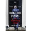 Unleashing Demons : The Inside Story of Brexit - Oliver Craig Unleashing Demons : The Inside Story of Brexit - Oliver Craig