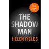 Shadow Man (Helen Fields)(Brožovaná) Shadow Man (Helen Fields)(Brožovaná)