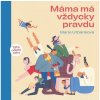 Mama má vždy pravdu - Marie Urbánková uni Mama má vždy pravdu - Marie Urbánková uni