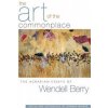 Art Of The Commonplace (Wendell Berry)(Brožovaná) Art Of The Commonplace (Wendell Berry)(Brožovaná)