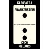 Kleopatra a Frankenstein - Coco Mellors Kleopatra a Frankenstein - Coco Mellors