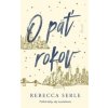 O päť rokov - Rebecca Serle O päť rokov - Rebecca Serle