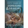 50 YEARS OF DUNGEONS & DRAGONS 50 YEARS OF DUNGEONS & DRAGONS