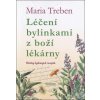 Léčení bylinkami z boží lékárny - Maria Treben Léčení bylinkami z boží lékárny - Maria Treben