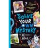 Solve Your Own Mystery: The Missing Magic (Louise Forshaw)(Brožovaná) Solve Your Own Mystery: The Missing Magic (Louise Forshaw)(Brožovaná)