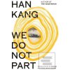 We Do Not Part - Han Kang