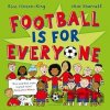 Football is for Everyone - Rico Hinson-King, Nick Sharratt (Ilustrátor) Football is for Everyone - Rico Hinson-King, Nick Sharratt (Ilustrátor)