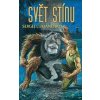Svět Stínu - Sergej Lukjaněnko Svět Stínu - Sergej Lukjaněnko