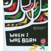 When I Was Born (Isabel Martins)(Pevná) When I Was Born (Isabel Martins)(Pevná)