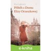 E-kniha Příběh z Domu Elizy Orzeszkowej - Eva Lipková E-kniha Příběh z Domu Elizy Orzeszkowej - Eva Lipková