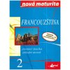Francouzština Nová maturita 2 Francouzština Nová maturita 2