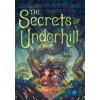 The Secrets of Underhill (Wallace,Kali)(Pevná) The Secrets of Underhill (Wallace,Kali)(Pevná)
