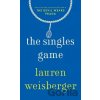 Singles Game - Lauren Weisberger Singles Game - Lauren Weisberger