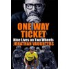 One Way Ticket (Jonathan Vaughters)(Brožovaná) One Way Ticket (Jonathan Vaughters)(Brožovaná)