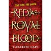 Red as Royal Blood (Elizabeth Hart)() Red as Royal Blood (Elizabeth Hart)()