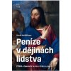 Peníze v dějinách lidstva - David McWilliams Peníze v dějinách lidstva - David McWilliams