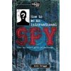 Lonely Planet Kids How to be an International Spy Lonely Planet Kids How to be an International Spy