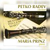 Sonatas for Clarinet and Piano - Petko Radev & Maria Prinz (CD) (Petko Radev, clarinet / Maria Prinz, piano) Sonatas for Clarinet and Piano - Petko Radev & Maria Prinz (CD) (Petko Radev, clarinet / Maria Prinz, piano)