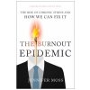 Burnout Epidemic (Jennifer Moss)(Pevná) Burnout Epidemic (Jennifer Moss)(Pevná)