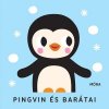 Pingvin és barátai - Zörgő textilkönyv rágókával Pingvin és barátai - Zörgő textilkönyv rágókával