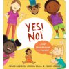 Yes! No!: A First Conversation About Consent (Jessica Ralli,Isabel Roxas)(Leporelo) Yes! No!: A First Conversation About Consent (Jessica Ralli,Isabel Roxas)(Leporelo)