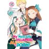 My Next Life as a Villainess: All Routes Lead to Doom! (Manga) Vol. 12 My Next Life as a Villainess: All Routes Lead to Doom! (Manga) Vol. 12